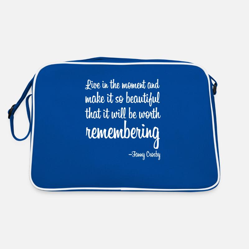 Vivez l’instant présent et rendez-le si beau Sac Retro