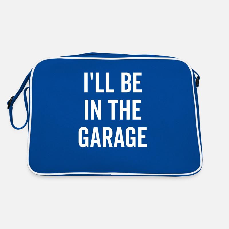 I'll Be In The Garage Retro Tasche