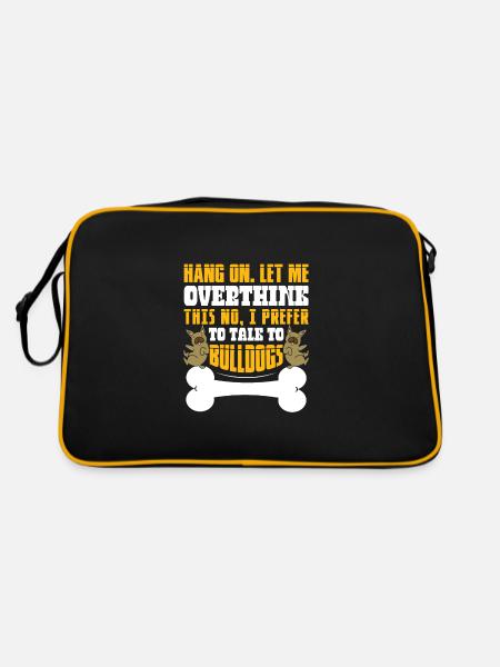 No, I prefer to talk to Bulldogs - Retro Tasche - Schwarz/Gold - Hinten