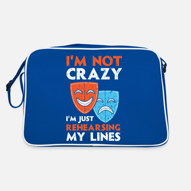 I'm not crazy, I'm just practicing the text Theat Retro Bag