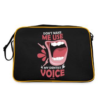 Don't Make Me Use My Dentist Voice - Retro Bag - black/gold - Back