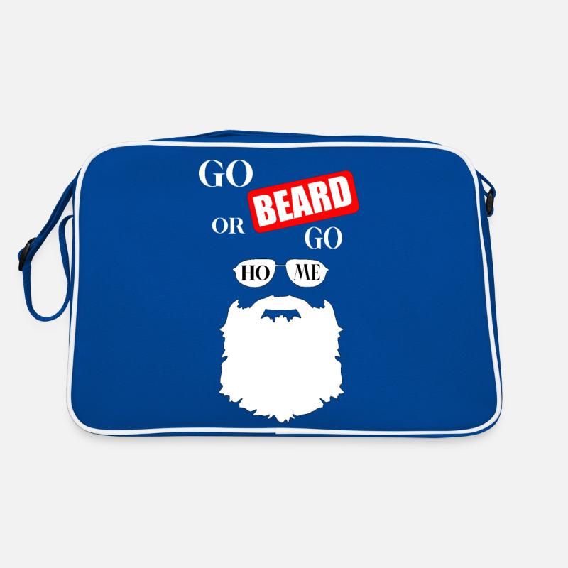 Geh Bart oder geh nach Hause, um Spaß zu sagen Retro Tasche