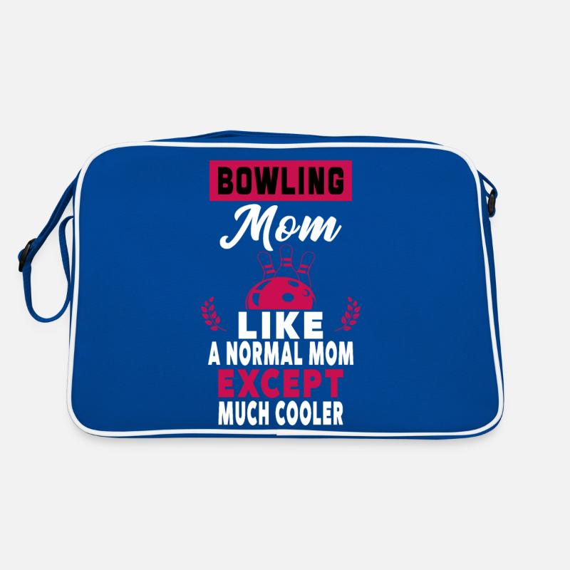 Bowling Mom Just Like A Normal Mom Except Mom Sac Retro