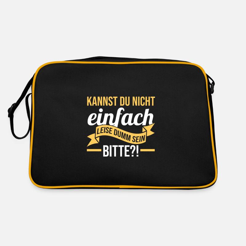 Kannst Du Nicht Einfach Leise Dumm Sein Retro Tasche