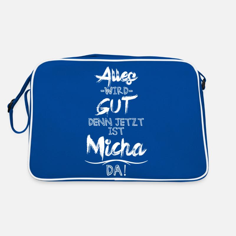 Alles wird gut denn jetzt ist Micha da Retro Tasche