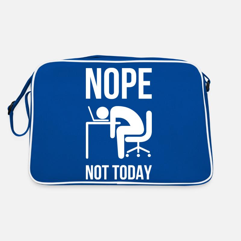 Nope not today. Lazy at work Retro Bag