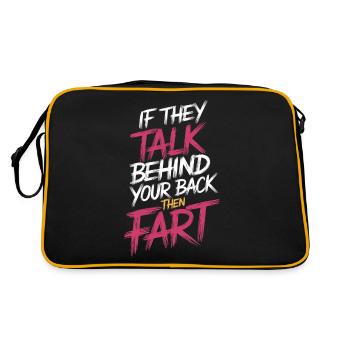 If They Talk Behind Your Back Then Fart 3 - Retro Tasche - Schwarz/Gold - Hinten