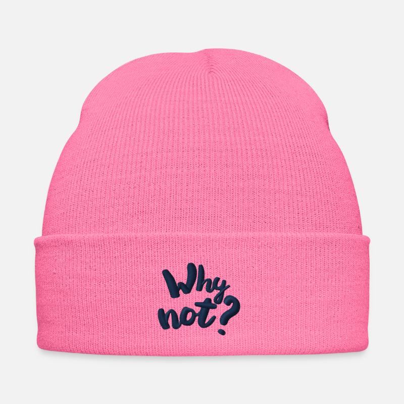 Why not? Embroidered Embroidered Winter Hat