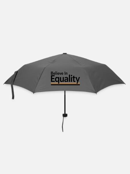 Believe In Equality Statement Gleichberechtigung - Regenschirm (klein) - Grau
