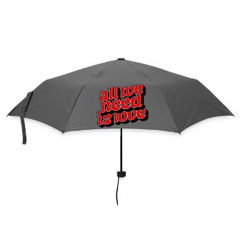 All We Need Is Love Positive Message - Regenschirm (klein) - Grau - Vorne