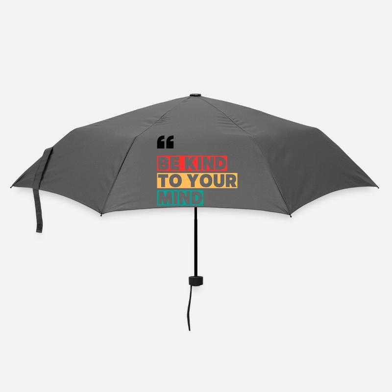 Be Kind to Your Mind - Regenschirm (klein) - Grau