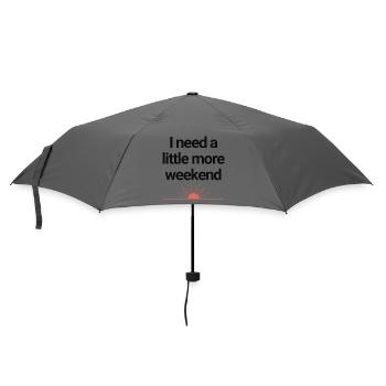 I need a little more weekend - Regenschirm (klein) - Grau - Vorne