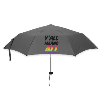 LGBT Pride Month - Y'all Means All - Umbrella (small) - grey - Front