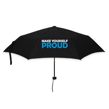 make yourself proud Zitat - Regenschirm (klein) - Schwarz - Vorne