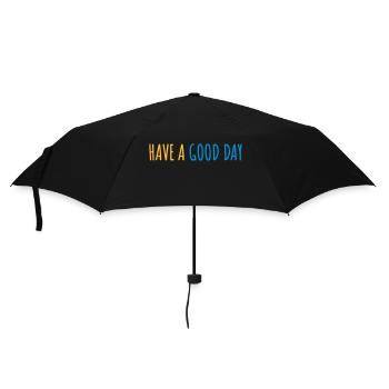 have a good day - Regenschirm (klein) - Schwarz - Vorne