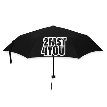 Too Fast for You Saying 2 Too Fast 4 For You - Umbrella (small) - black - Front