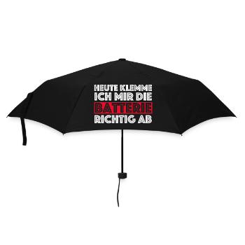 Heute klemme ih mir die Batterie ab | Bier, Party - Regenschirm (klein) - Schwarz - Vorne