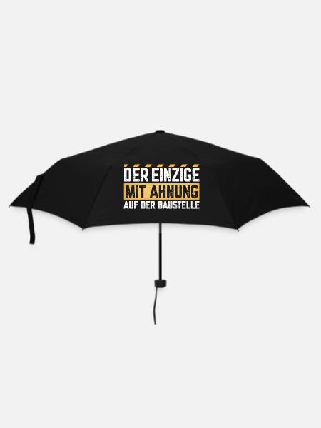 Der Einzige mit Ahnung auf der Baustelle - Regenschirm (klein) - Schwarz