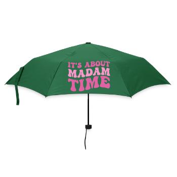 It's About Madam Time Humor Saying Sarcastic Funny - Parapluie standard - vert bouteille - Devant