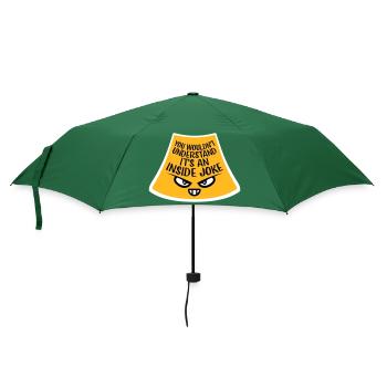 You Wouldn't Understand It's An Inside Joke Spruch - Regenschirm (klein) - Flaschengrün - Vorne