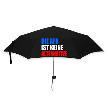 die afd ist keine alternative - Regenschirm (klein) - Schwarz - Vorne