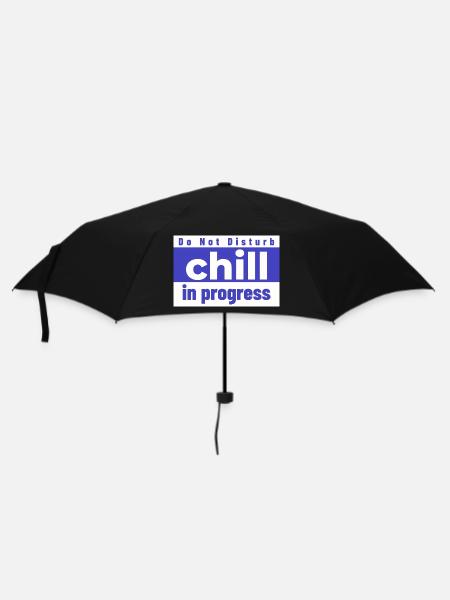 Do not Disturb chill in progress - Umbrella (small) - black