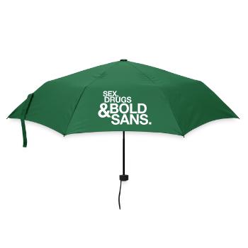 Sexe, Drogues & Bold Sans – Graphiste Typer Humor - Parapluie standard - vert bouteille - Devant