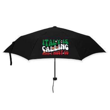 Italien ruft und ich muss im Sommer in den Urlaub fahren - Regenschirm (klein) - Schwarz - Vorne
