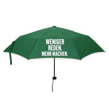 Weniger Reden Mehr Machen - Regenschirm (klein) - Flaschengrün - Vorne