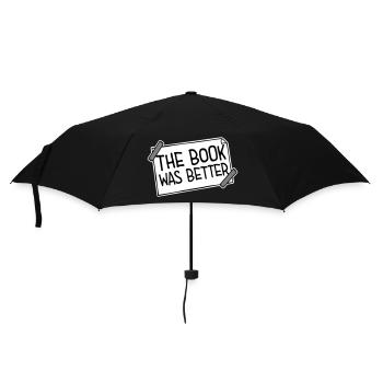 The Book Was Better Lustig Bücherwurm Film Spruch - Regenschirm (klein) - Schwarz - Vorne