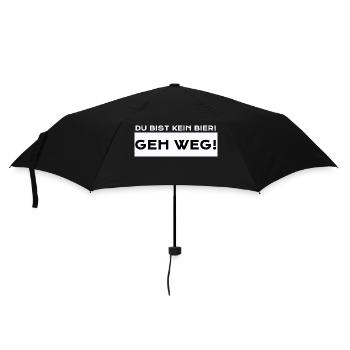 Du Bist Kein Bier! Geh Weg! - Regenschirm (klein) - Schwarz - Vorne