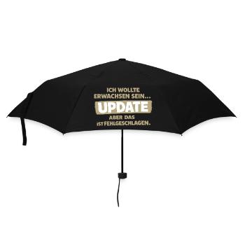 Ich wollte erwachsen sein: Update gescheitert - Regenschirm (klein) - Schwarz - Vorne