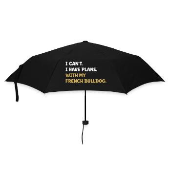 I Can't I Have Plans With My French Bulldog - Umbrella (small) - black - Front