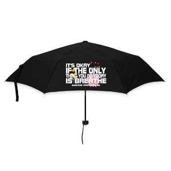 Es ist in Ordnung, wenn das Einzige, was der Atem ist, ist - Regenschirm (klein) - Schwarz - Vorne