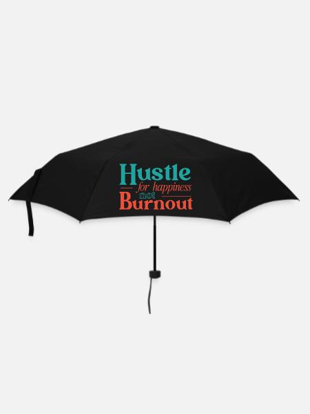 Hustle for Happiness not Burnout - Umbrella (small) - black