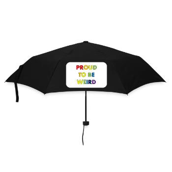 Proud to Be Weird - Regenschirm (klein) - Schwarz - Vorne