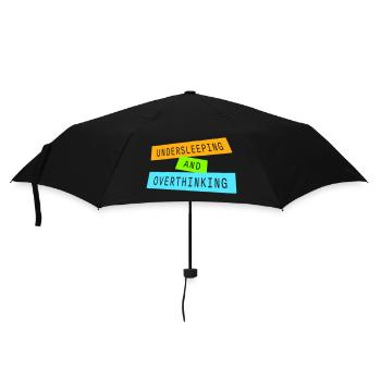 Undersleeping And Overthinking Funny Tired Saying - Umbrella (small) - black - Front