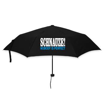 Schnauze Nobody is perfect:Nase Voll Schnauze Voll - Regenschirm (klein) - Schwarz - Vorne