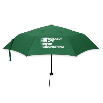 Probably Late For Something. Always Late - Umbrella (small) - bottlegreen - Front
