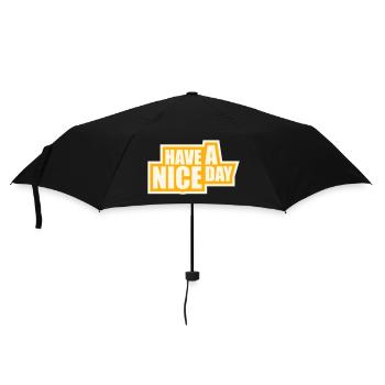 Have A Nice Day Funny Sarcastic Saying Cute - Umbrella (small) - black - Front