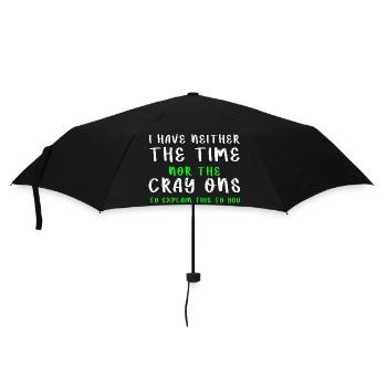 I Don t Have The Time Or The Crayons Funny Sarcasm - Umbrella (small) - black - Front