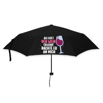 Als Gott Den Wein Erschuf Dachte Er An Mich - Regenschirm (klein) - Schwarz - Vorne