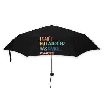 Je ne peux pas ma fille a la danse danse maman - Parapluie standard - noir - Devant