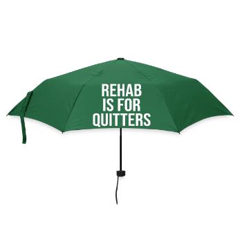Reha Ist Für Quitter T-Shirt Lustig - Regenschirm (klein) - Flaschengrün - Vorne