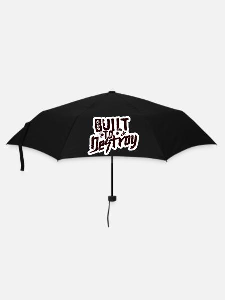 Built To Destroy - Regenschirm (klein) - Schwarz