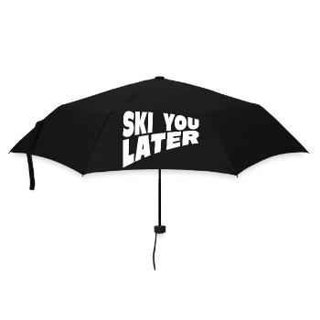 Funny Ski You Later Quote - Regenschirm (klein) - Schwarz - Vorne