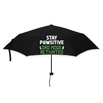 Stay Pawsitive Dad Mode Activated Funnier - Umbrella (small) - black - Front