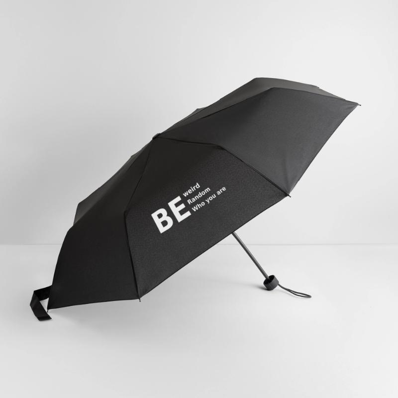 Sei seltsam, sei zufällig, sei, wer du bist Regenschirm (klein)