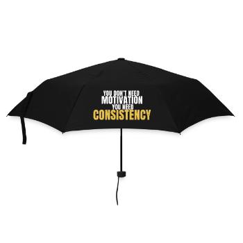 You Don’t Need Motivation You Need Consistency - Umbrella (small) - black - Front
