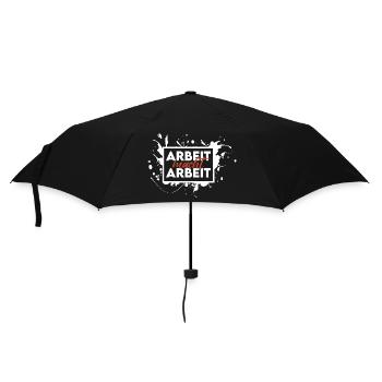 Lustiger Arbeitsspruch Arbeiten Arbeit macht - Regenschirm (klein) - Schwarz - Vorne